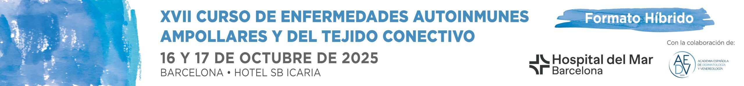 XVII Curso de Enfermedades Autoinmunes Ampollares y del Tejido Conectivo