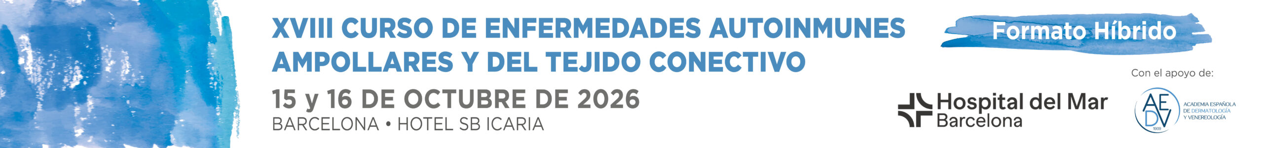 XVIII Curso de Enfermedades Autoinmunes Ampollares y del Tejido Conectivo